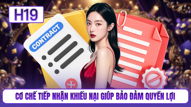 Cơ chế tiếp nhận khiếu nại giúp bảo đảm quyền lợi